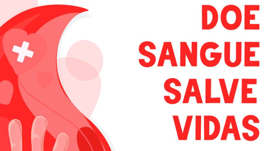 Recolha de Sangue – Doe Sangue, Salve Vidas