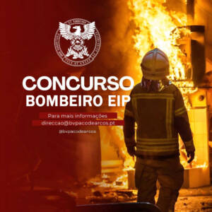 Concurso interno/externo para admissão de funcionário – Bombeiro na Equipa de Intervenção Permanente